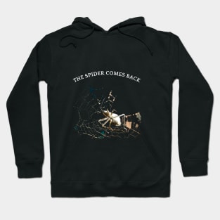 Spider Sense. THE SPIDER COMES BACK. Hoodie